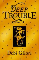 Book Cover for Deep Trouble by Debi Gliori