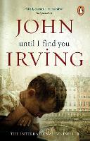 Book Cover for Until I Find You by John Irving