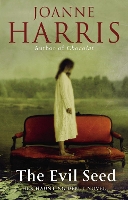 Book Cover for The Evil Seed by Joanne Harris