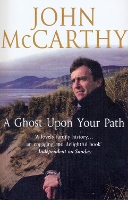 Book Cover for A Ghost Upon Your Path by John McCarthy