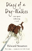 Book Cover for Diary of a Dog-walker by Edward Stourton