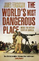 Book Cover for The World's Most Dangerous Place by James Fergusson