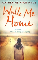 Book Cover for Walk Me Home by Catherine Ryan Hyde