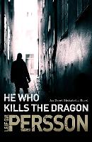 Book Cover for He Who Kills the Dragon by Leif G W Persson