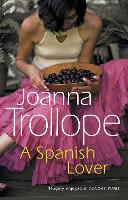 Book Cover for A Spanish Lover by Joanna Trollope