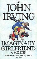 Book Cover for The Imaginary Girlfriend by John Irving
