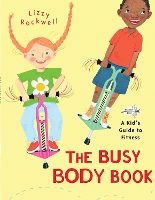 Book Cover for The Busy Body Book by Lizzy Rockwell