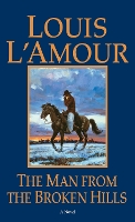 Book Cover for The Man from the Broken Hills by Louis LAmour