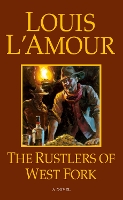 Book Cover for The Rustlers of West Fork by Louis LAmour