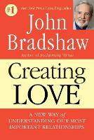 Book Cover for Creating Love by John Bradshaw