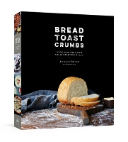 Book Cover for Bread Toast Crumbs by Alexandra Stafford