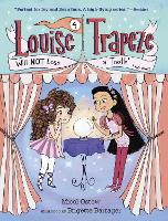 Book Cover for Louise Trapeze Will NOT Lose a Tooth by Micol Ostow