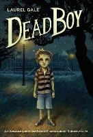 Book Cover for Dead Boy by Laurel Gale