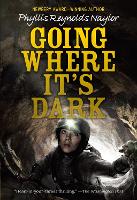 Book Cover for Going Where It's Dark by Phyllis Reynolds Naylor