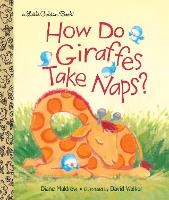 Book Cover for How Do Giraffes Take Naps? by Diane Muldrow