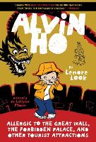 Book Cover for Alvin Ho: Allergic to the Great Wall, the Forbidden Palace, and Other Tourist Attractions by Lenore Look