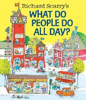 Book Cover for Richard Scarry's What Do People Do All Day? by Richard Scarry