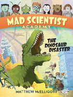 Book Cover for Mad Scientist Academy: The Dinosaur Disaster by Matthew McElligott