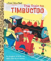 Book Cover for Train to Timbuctoo by Margaret Wise Brown, Art Seiden