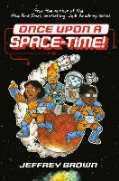 Book Cover for Once Upon a Space-Time by Jeffrey Brown