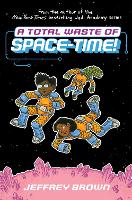 Book Cover for A Total Waste of Space-Time! by Jeffrey Brown