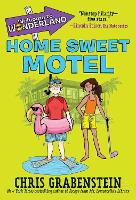 Book Cover for Welcome to Wonderland #1: Home Sweet Motel by Chris Grabenstein