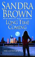 Book Cover for Long Time Coming by Sandra Brown