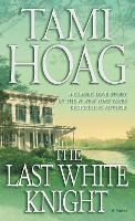 Book Cover for The Last White Knight by Tami Hoag