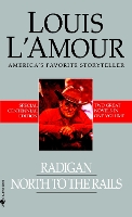 Book Cover for Radigan/North to the Rails by Louis LAmour