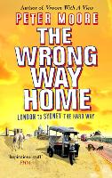 Book Cover for The Wrong Way Home by Peter Moore