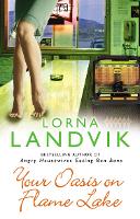 Book Cover for Your Oasis On Flame Lake by Lorna Landvik