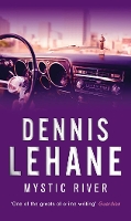 Book Cover for Mystic River by Dennis Lehane