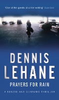 Book Cover for Prayers For Rain by Dennis Lehane