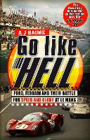 Book Cover for Go Like Hell by A J Baime