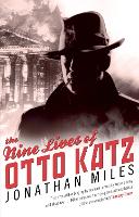 Book Cover for The Nine Lives of Otto Katz by Jonathan Miles