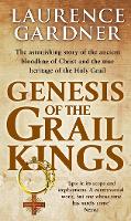 Book Cover for Genesis Of The Grail Kings by Laurence Gardner