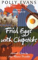 Book Cover for Fried Eggs With Chopsticks by Polly Evans