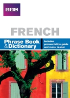 Book Cover for BBC FRENCH PHRASEBOOK & DICTIONARY by Phillippa Goodrich, Carol Stanley