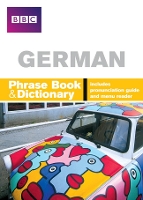 Book Cover for BBC GERMAN PHRASEBOOK & DICTIONARY by Carol Stanley, Phillippa Goodrich