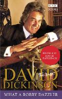 Book Cover for David Dickinson: The Duke - What A Bobby Dazzler by David Dickinson