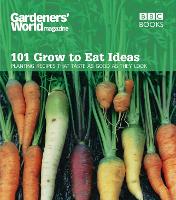 Book Cover for Gardeners' World 101 - Grow to Eat Ideas by Ceri (Author) Thomas