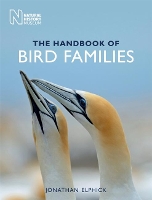 Book Cover for The Handbook of Bird Families by Jonathan Elphick