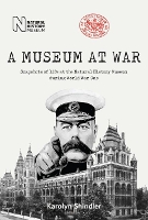 Book Cover for A Museum at War by Karolyn Shindler