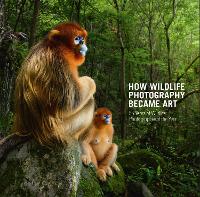 Book Cover for How Wildlife Photography Became Art by Rosamund Kidman Cox