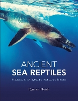 Book Cover for Ancient Sea Reptiles by Darren Naish