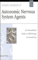 Book Cover for Ashgate Handbook of Autonomic Nervous System Agents by G. W. A. Milne