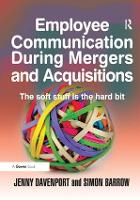 Book Cover for Employee Communication During Mergers and Acquisitions by Jenny Davenport, Simon Barrow