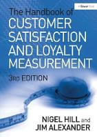 Book Cover for The Handbook of Customer Satisfaction and Loyalty Measurement by Nigel Hill, Jim Alexander