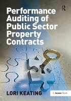 Book Cover for Performance Auditing of Public Sector Property Contracts by Lori Keating