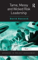 Book Cover for Tame, Messy and Wicked Risk Leadership by David Hancock